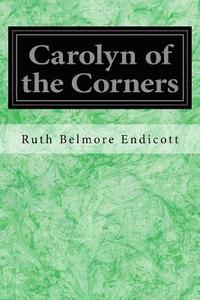bokomslag Carolyn of the Corners