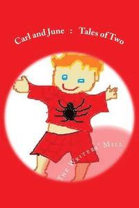 bokomslag Carl and June: Tales of Two: A collection of children's stories from the Writers Mill