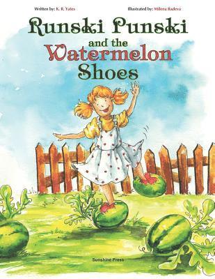 K. R. Yates - Runski Punski and the Watermelon Shoes, Häftad. Tillgänglighet: Lägg i varukorg