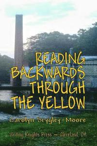 bokomslag Reading Backwards Through the Yellow