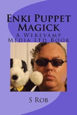 Enki Puppet Magick 1