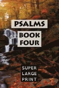bokomslag Psalms: Book Four (KJV)