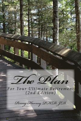 The Plan: For Your Ultimate Retirement (2nd Edition) 1