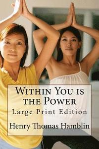 bokomslag Within You is the Power: Large Print Edition