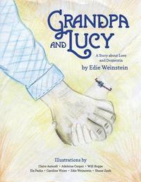 bokomslag Grandpa and Lucy: A story about Love and Dementia