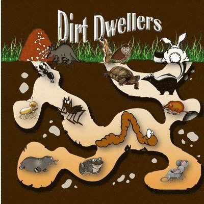 Jodine Hubbard - Dirt Dwellers: Animals that live underground, Häftad. Tillgänglighet: Lägg i varukorg