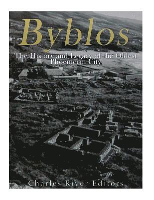 Byblos: The History and Legacy of the Oldest Ancient Phoenician City 1