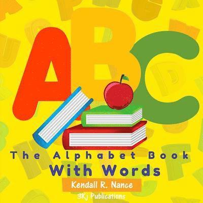 The Alphabet Book With Words 1