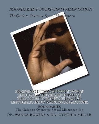 bokomslag BOUNDARIES The Guide to Overcome Sexual Misconception: Bringing into captivity every thought: 'Reversed Positive Reaction' Turning negative thoughts i