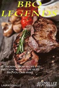 bokomslag BBQ Legends: 25 Smoking Meat Recipes To Help You Achieve The Best BBQ You Can Make