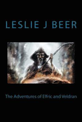 Adventures of Elfric and Veldran 1