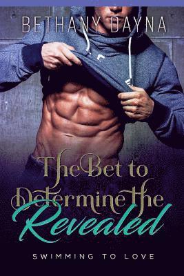 Bethany Dayna - The Bet to Determine the Future, Häftad