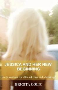 bokomslag Jessica And Her New Beginning