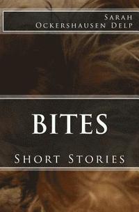bokomslag Bites: Short Stories