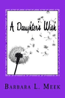 A Daughter's Wish 1