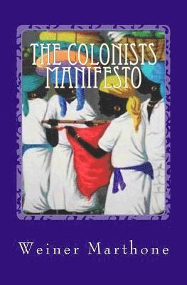 The Colonists Manifesto 1