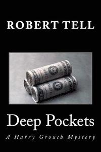 bokomslag Deep Pockets: A Harry Grouch Mystery