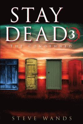 Stay Dead 3: The Condemned 1