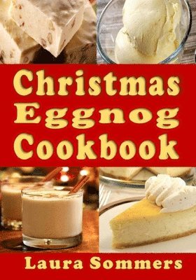 Christmas Eggnog Cookbook 1