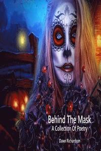 bokomslag Behind The Mask: A Collection Of Poetry