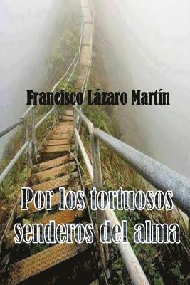 Por los tortuosos senderos del alma 1