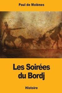 bokomslag Les Soirées du Bordj
