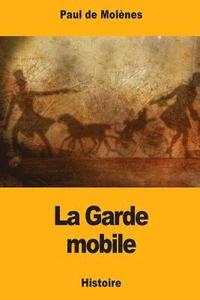 bokomslag La Garde mobile