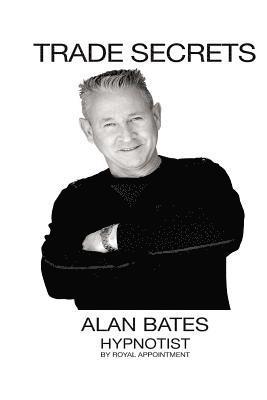 Alan Bates - Trade Secrets, Häftad