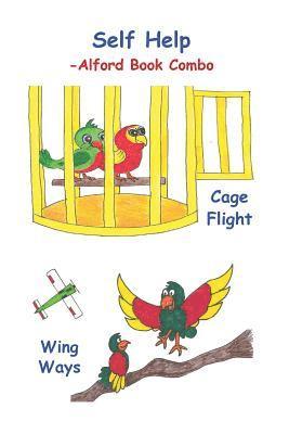 Self Help! -6X9 Color -Alford Book Combo: Cage Flight - Open Doors and Wing Ways - Self Control 1