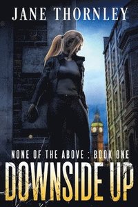 bokomslag Downside Up: A Novel of Suspense