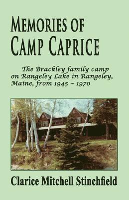 Memories of Camp Caprice 1