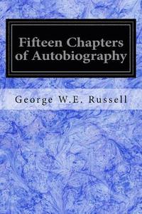 bokomslag Fifteen Chapters of Autobiography
