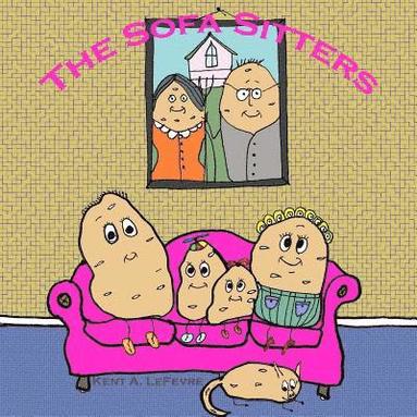 bokomslag The Sofa Sitters: What Couch Potatoes Do