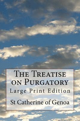 bokomslag The Treatise on Purgatory: Large Print Edition