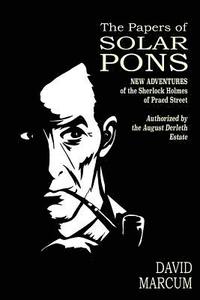 bokomslag The Papers of Solar Pons: New Adventures of the Sherlock Holmes of Praed Street