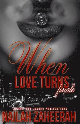 When Love Turns... Finale 1