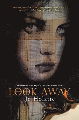 bokomslag Look Away: Collisions with the ungodly; based on actual events.