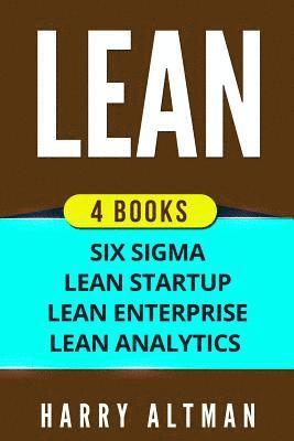 bokomslag Lean: 4 Manuscripts - Six Sigma, Lean Startup, Lean Analytics & Lean Enterprise
