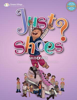 Just Shoes: A Dream Village Story 1