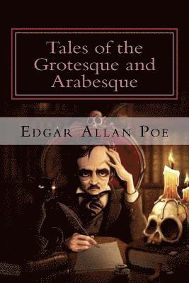 Tales of the Grotesque and Arabesque 1