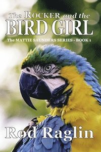 bokomslag The Rocker and the Bird Girl