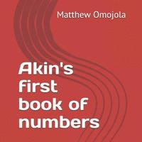 bokomslag Akin's first book of numbers: This is how we count.