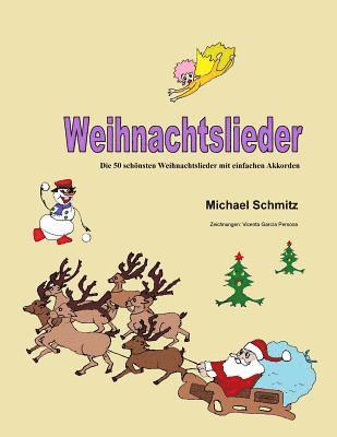 bokomslag Weihnachtslieder: Die 50 schönsten Weihnachtslieder mit einfachen Akkorden