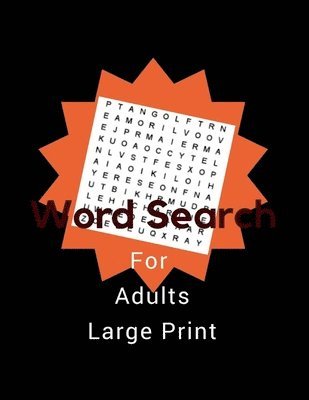 bokomslag Word Search For Adults Large Print: 150 Great Puzzles