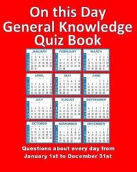 bokomslag On this Day General Knowledge Quiz Book