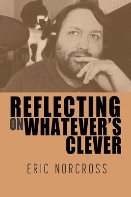 bokomslag Reflecting on Whatever's Clever
