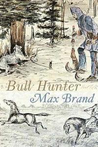 bokomslag Bull Hunter