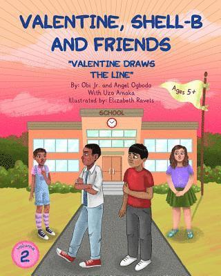 Valentine, Shell-B and Friends: Valentine Draws The Line 1