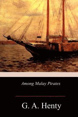 Among Malay Pirates 1