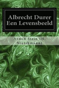 bokomslag Albrecht Durer Een Levensbeeld